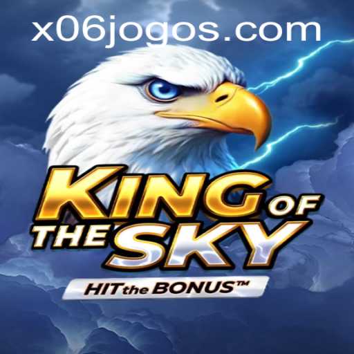 Discover the Thrilling World of KingOfTheSky: The Rise of X06