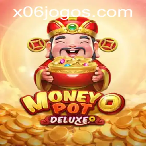 Unveiling MoneyPotDELUXE: The Ultimate Gaming Experience with X06